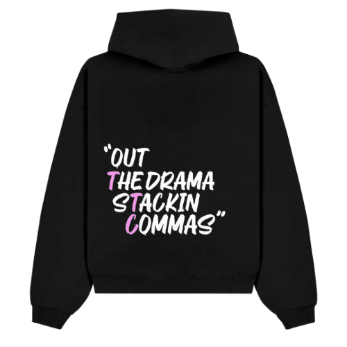 PINK "OUT THE DRAM STACKIN COMMAS" HOODIE